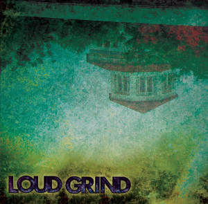 Loud Grind